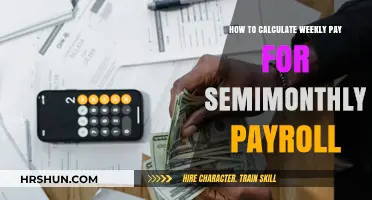 Calculating Weekly Pay from Semimonthly Payroll: A Step-by-Step Guide