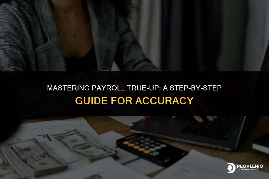 how to calculate your payroll true up