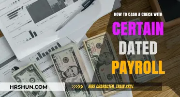 Timely Payroll: How to Cash a Check with a Specific Date