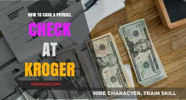Cashing Your Payroll Check at Kroger: A Simple Guide