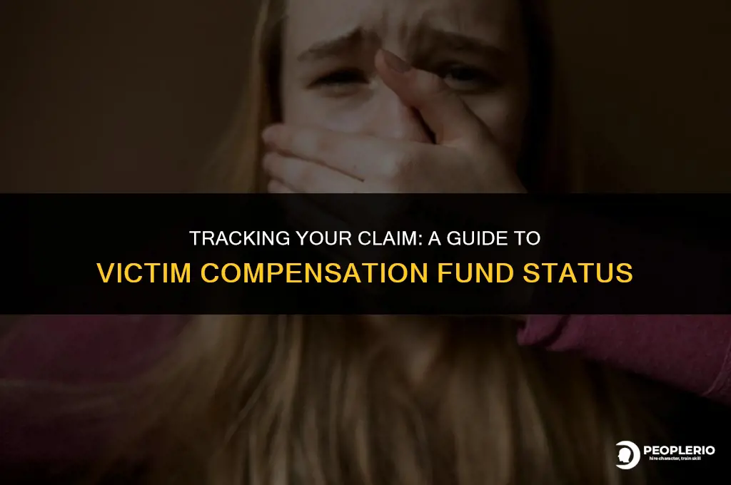 how to check claim status victims compensation fund