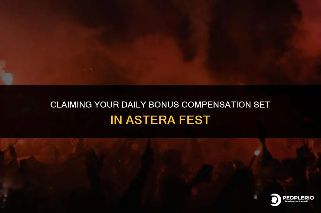 how to claim astera fest daily bonus compensation set