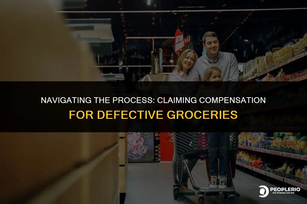 how to claim compensation for bad grocery