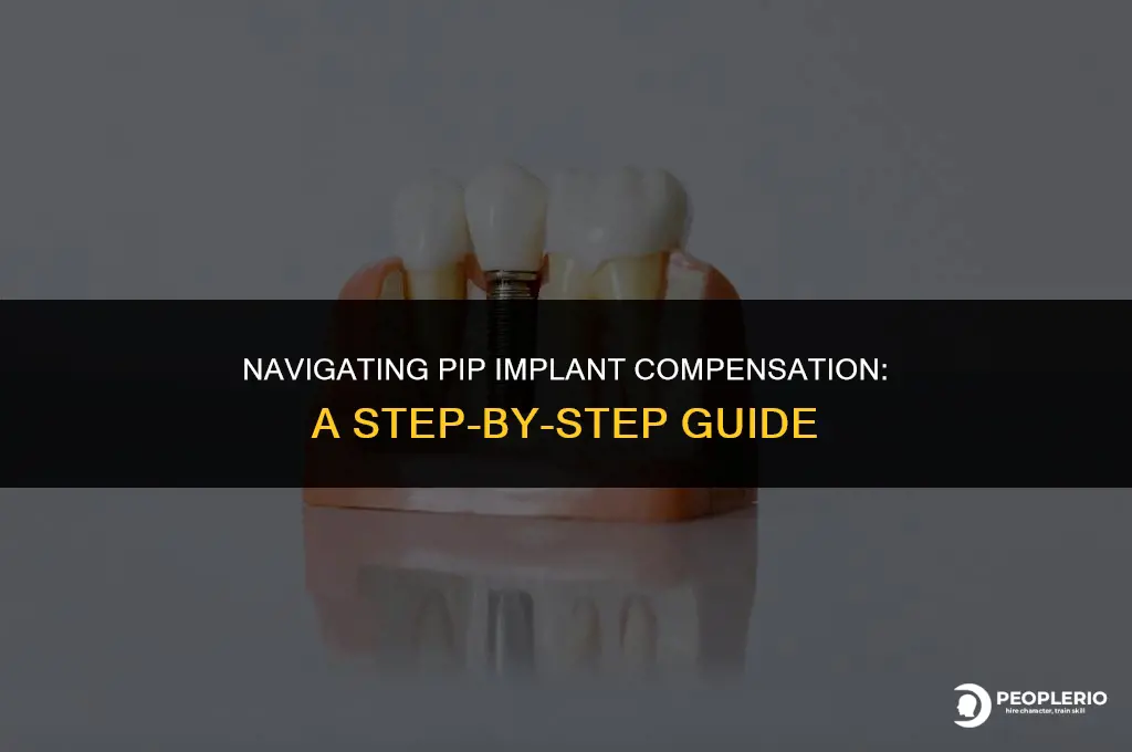 how to claim compensation for pip implants