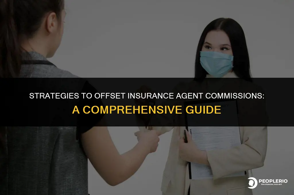 how to compensate insurance agent commission