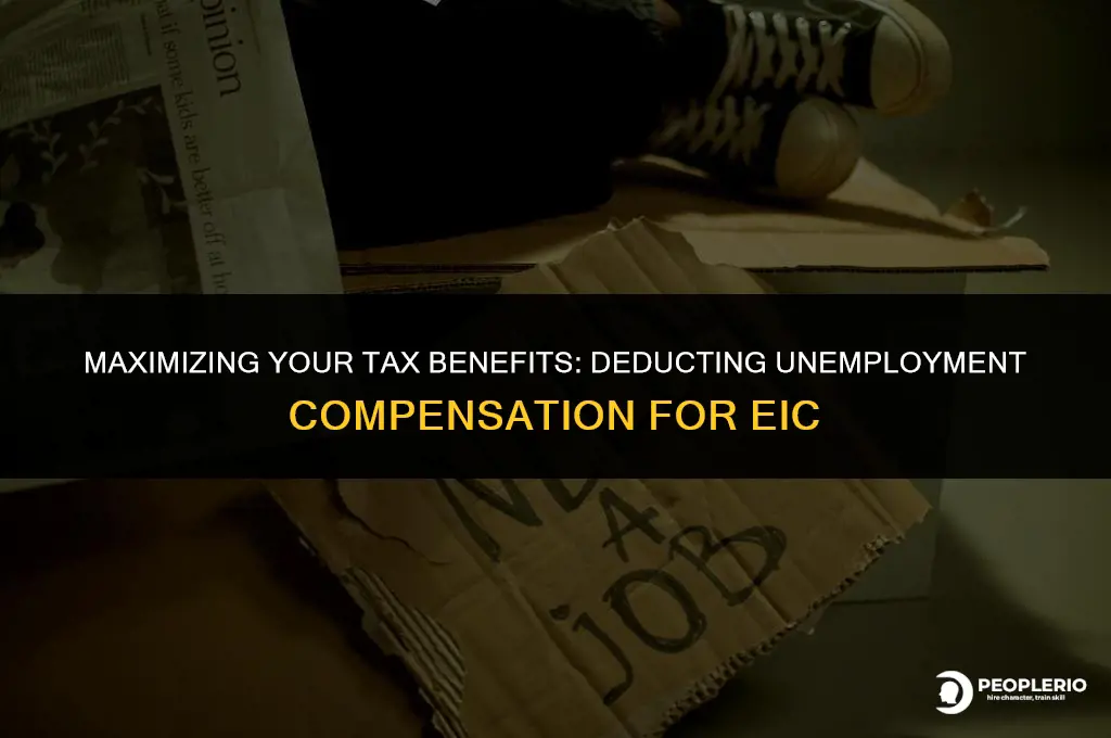 how to deduct unemployment compensation for eic