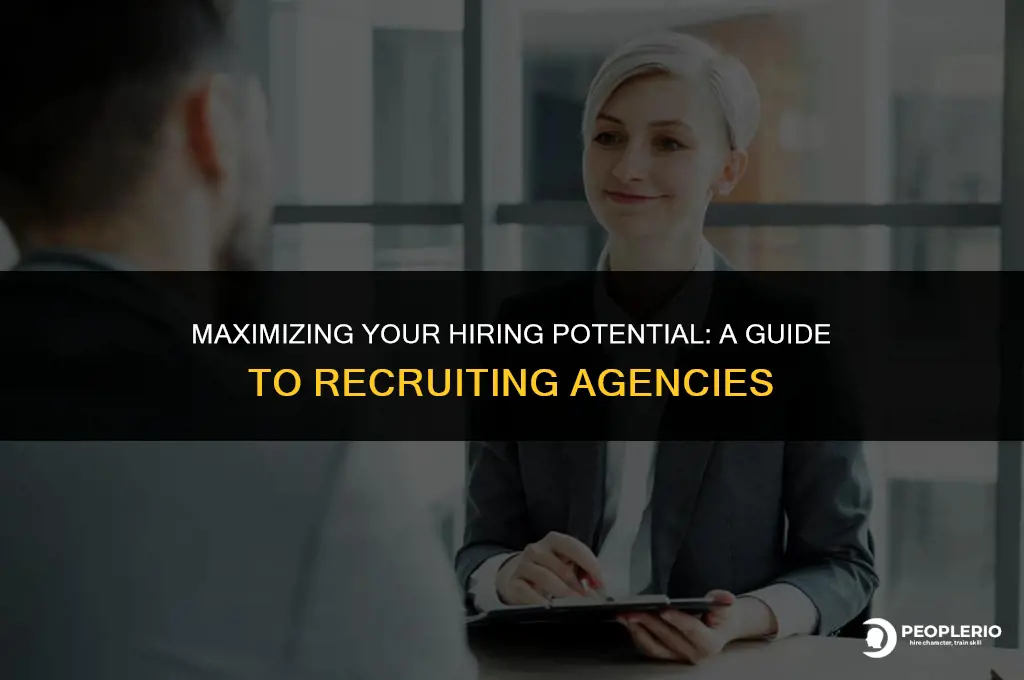 how to effectively use recruiting agencies