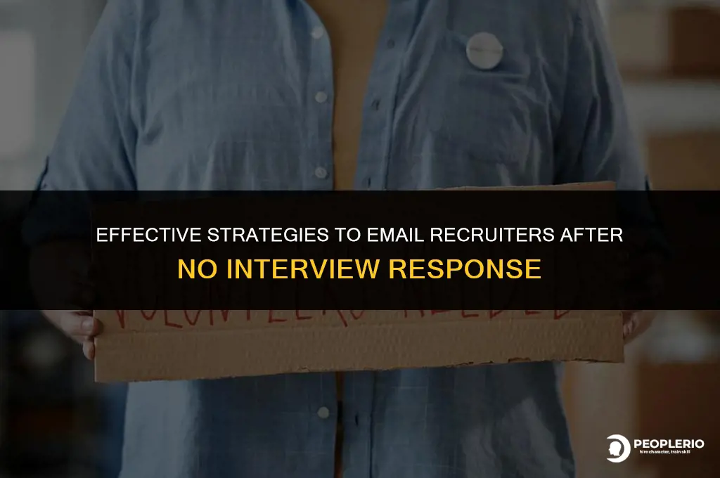 how to email the recruiter for not giving the interview