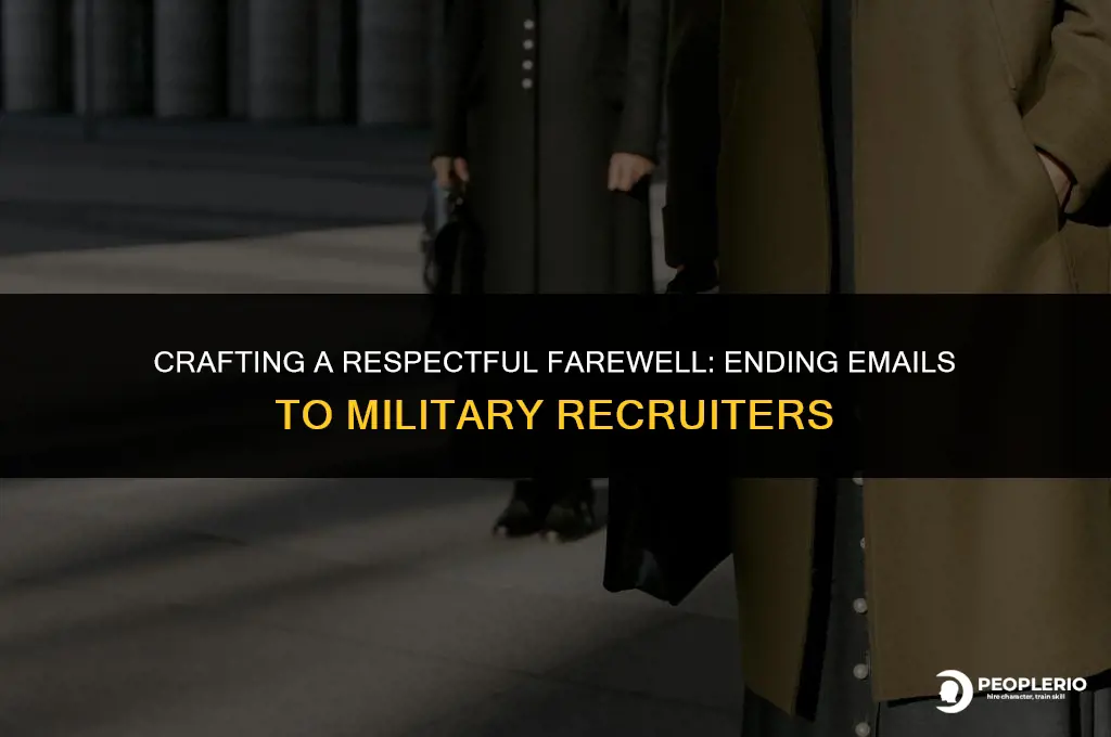 how to end an email to a military recruiter