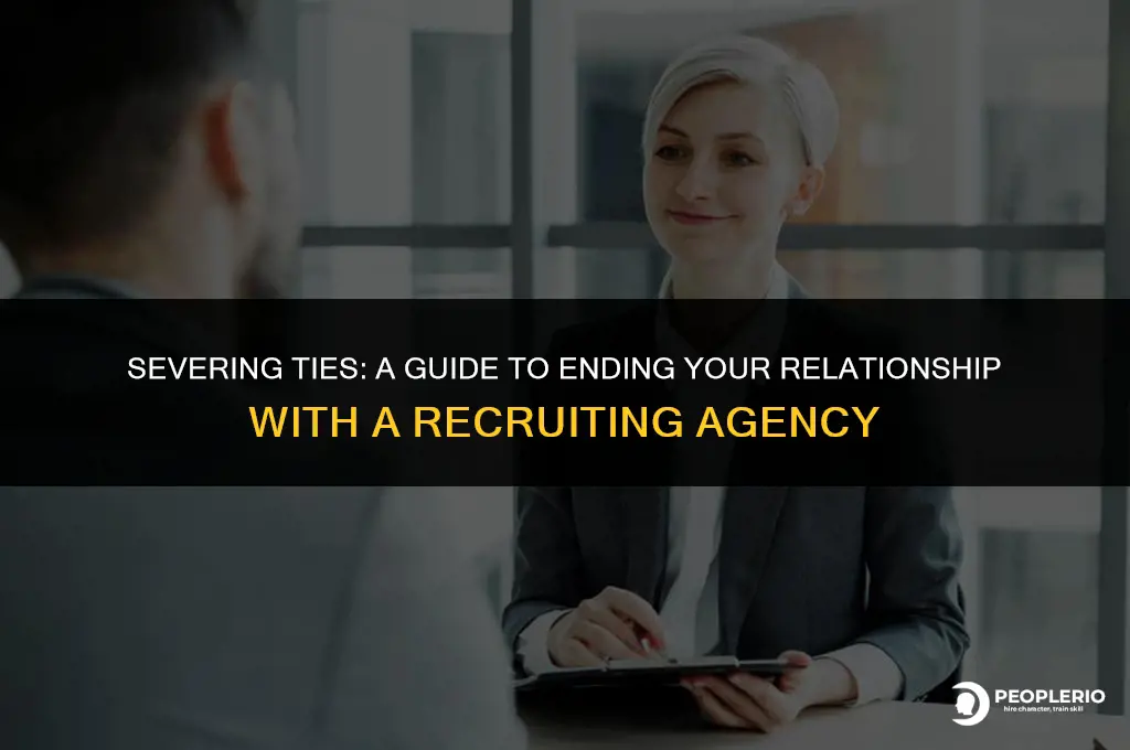 how to end relationship with recruiting agency