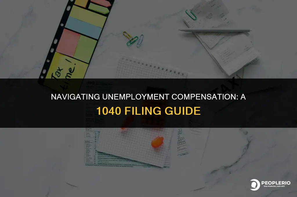 how to file for unemployment compensation payments on 1040