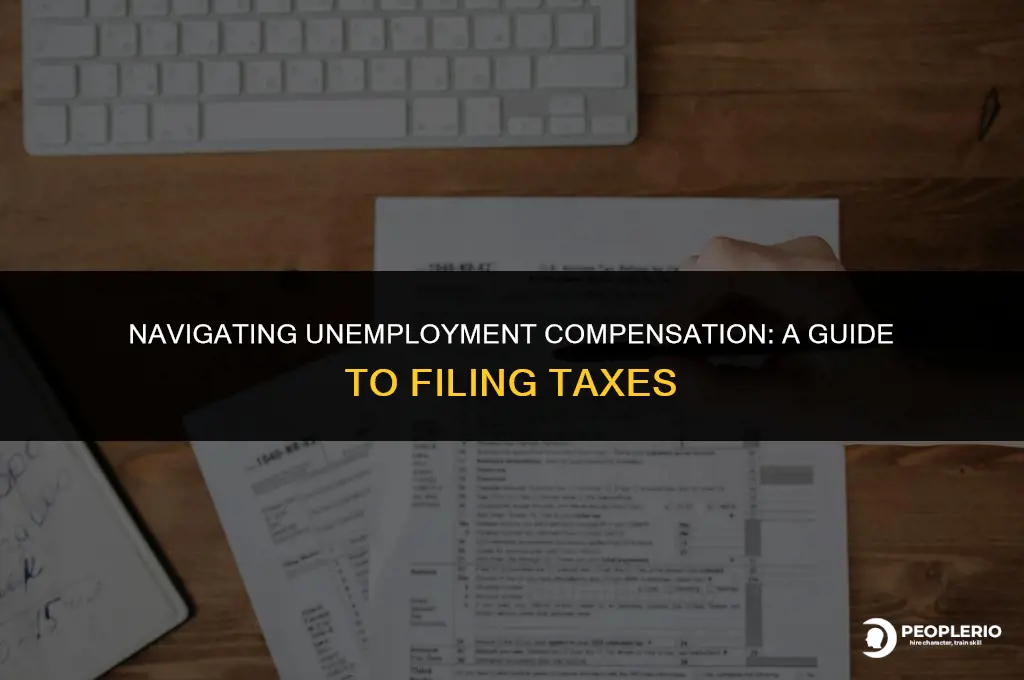 how to file taxes for unemployment compensation