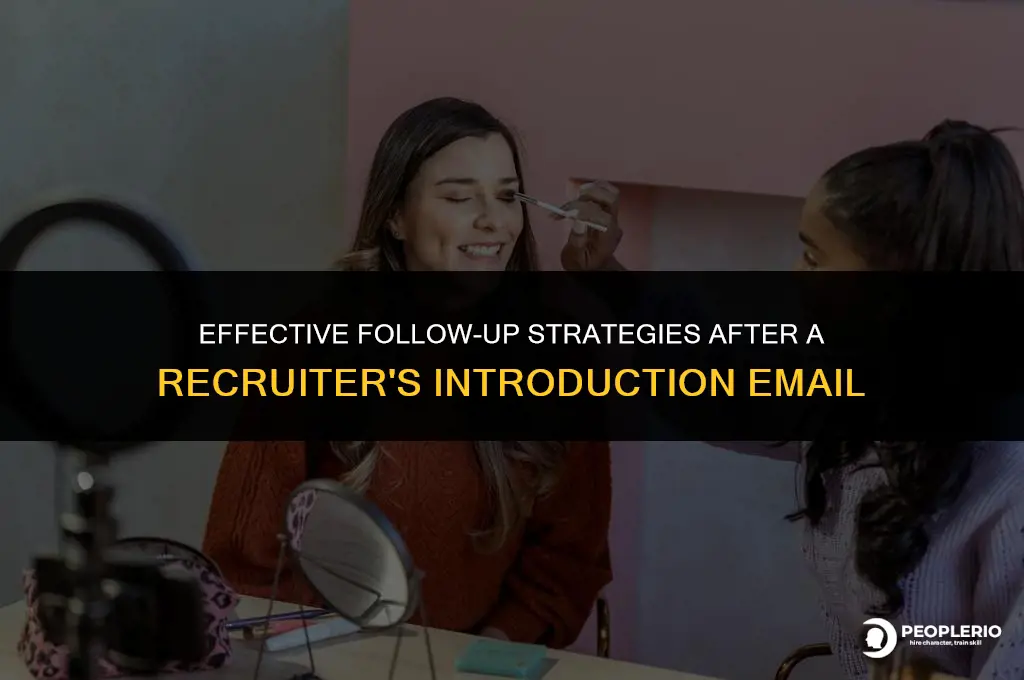 how to follow up an introduction email from a recruiter