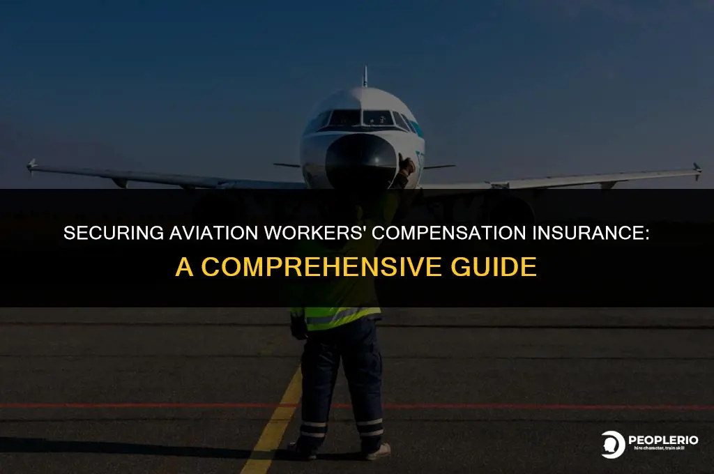 how to get aviation workers compensation insurance