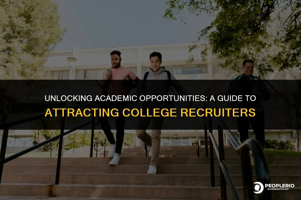 how to get colleges to recruit you for academics