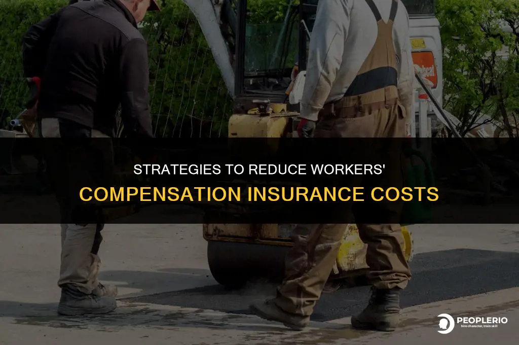 how to get lower insurance for the workers compensation