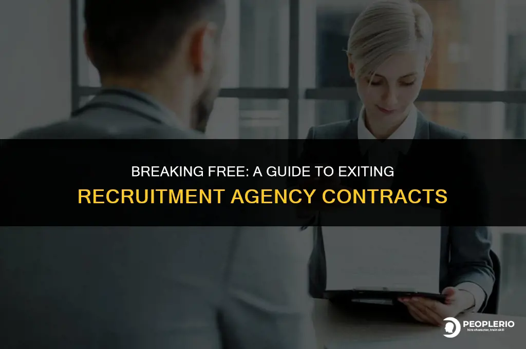 how to get out of a recruitment agency contract