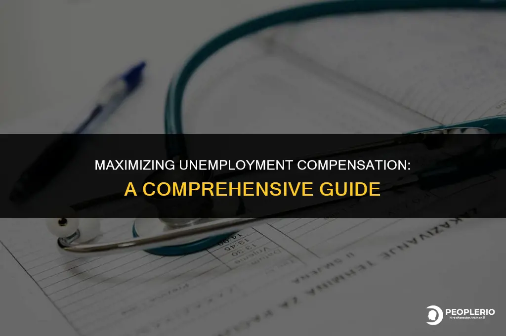 how to get the highest unemployment compensation