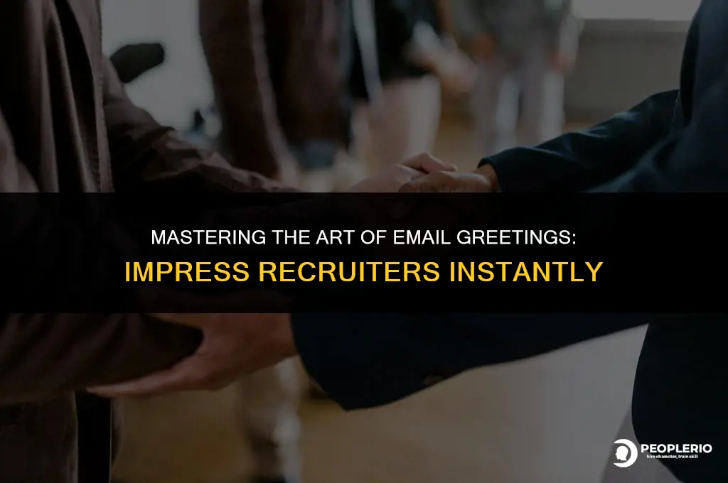 how to greet a recruiter in email