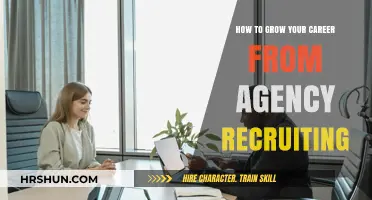 Agency Recruiting to Career Growth: A Comprehensive Guide