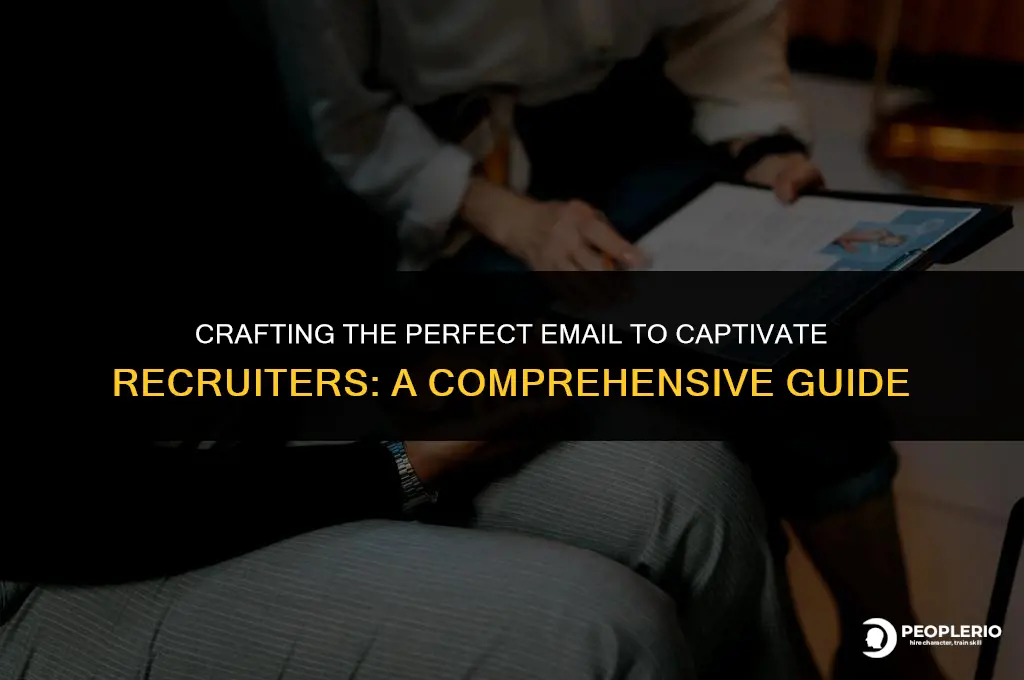 how to impress a recruiter by email