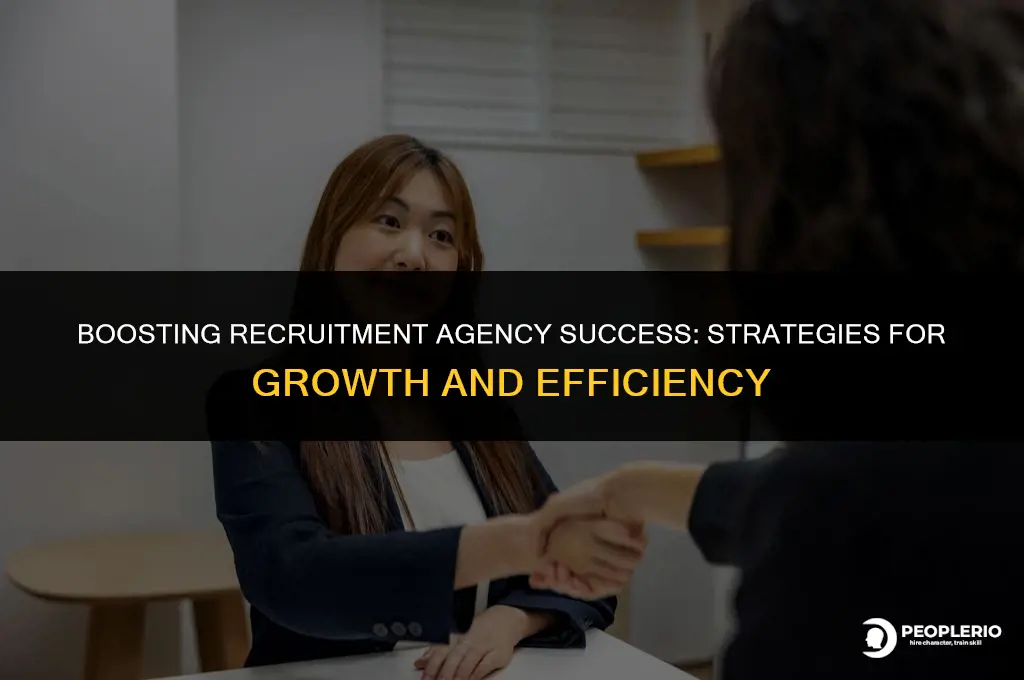 how to improve a recruitment agency