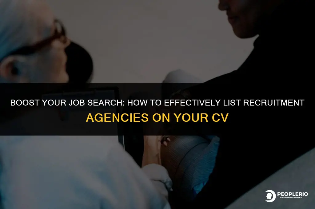 how to list recruitment agency on cv