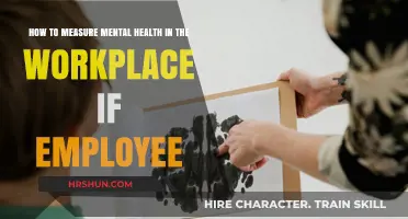 Assessing Mental Health in the Workplace: A Guide for Employees