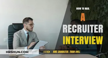 Mastering the Recruiter Interview: Tips to Impress and Succeed