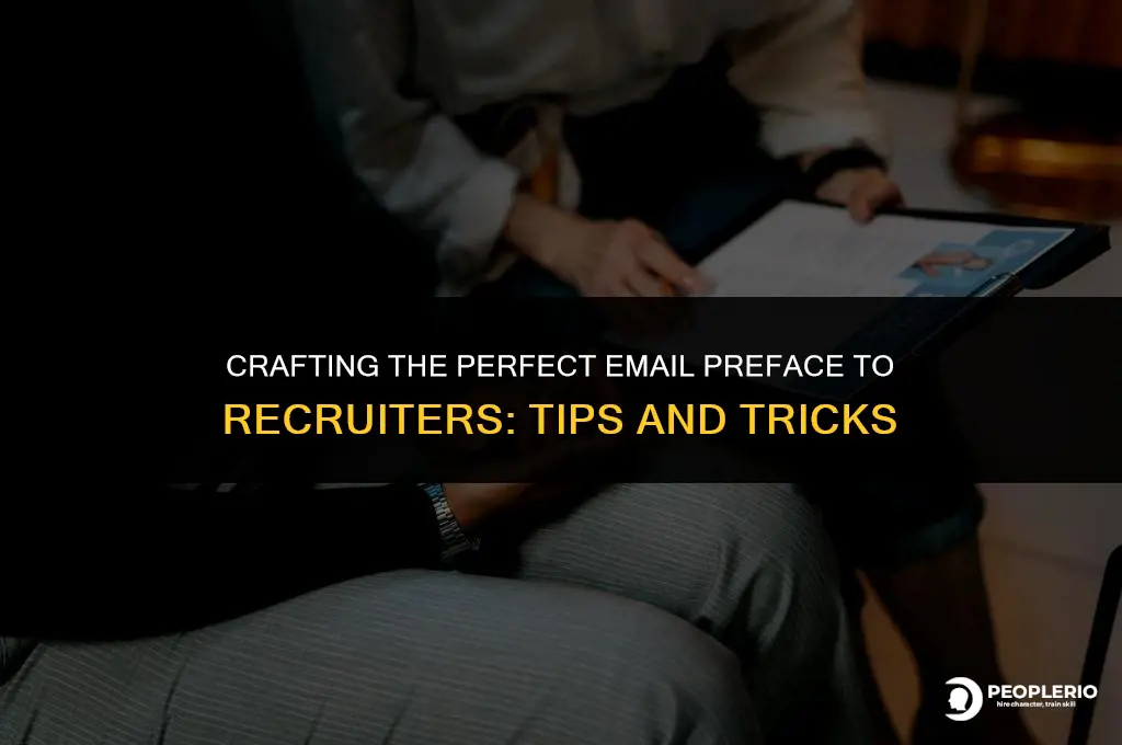 how to preface email to recruiter