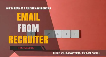 Mastering the Art of Responding to 'Further Consideration' Emails from Recruiters
