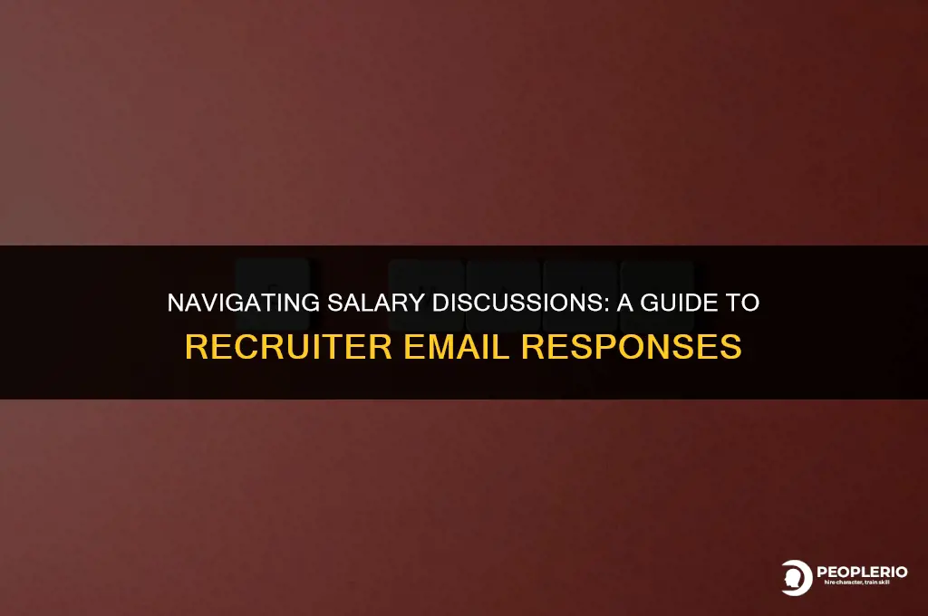 how to respond to a recruiter email about salary expectations