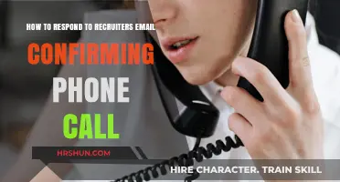 Mastering the Art of Responding to Recruiters: Phone Call Confirmation Tips