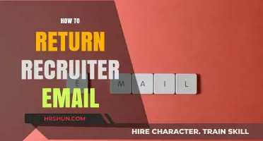 Crafting the Perfect Response: How to Return a Recruiter's Email