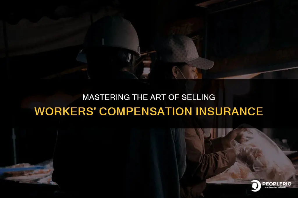 how to sell workers compensation insurance