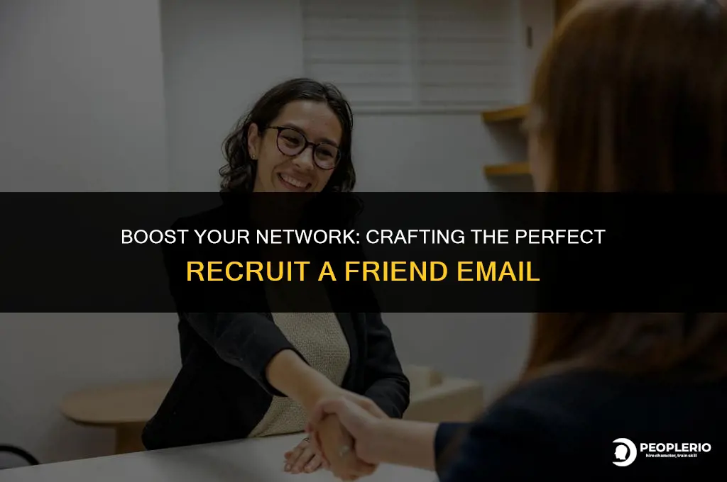 how to send a recruit a friend email