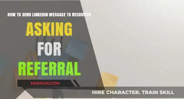 Networking Pro: How to Ask a Recruiter for a Referral on LinkedIn