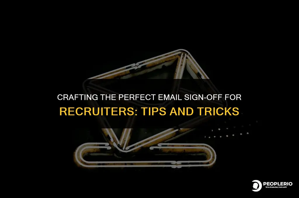 how to sign an email to a recruiter