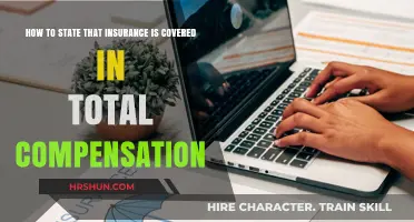 Inclusive Compensation: Confirming Total Insurance Coverage in Your Package