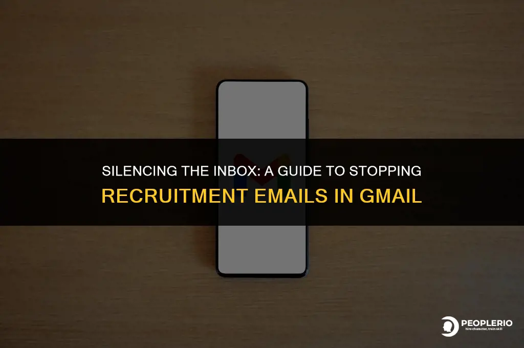 how to stop recruitment notifications emails gmail