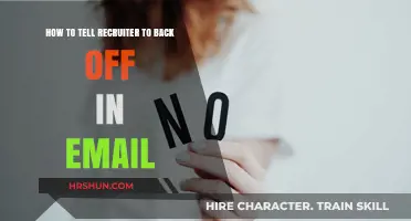 Assertively Setting Boundaries: How to Tell a Recruiter to Back Off in an Email