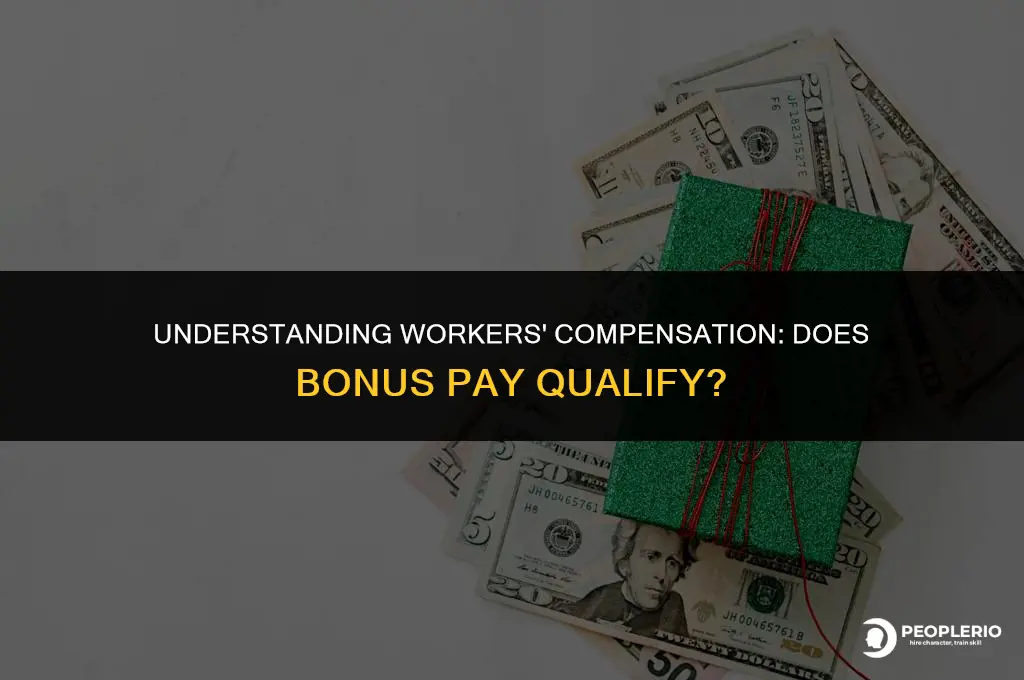 is bonus pay subject to workers compensation