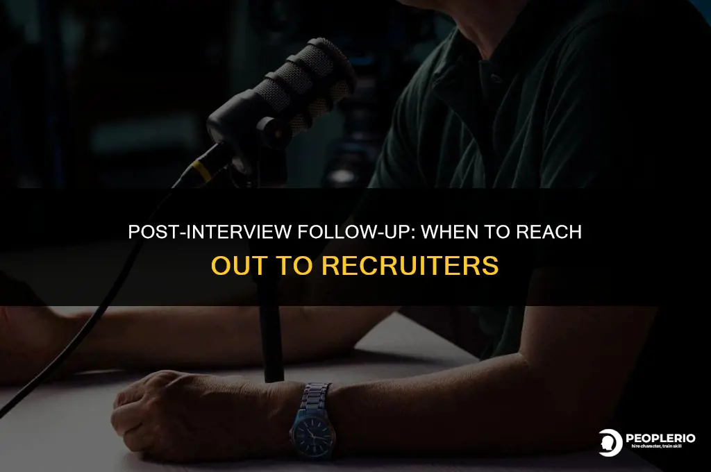 is it appropaite to contact recruiter 1 week after interview