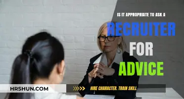 Seeking Guidance: Is It Okay to Ask a Recruiter for Advice?