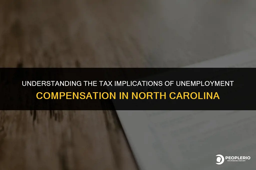 is north carolina unemployment compensation taxable