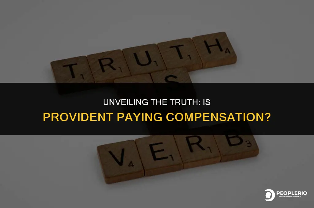 is provident paying compensation