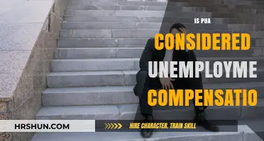 Understanding PUA: Is It Considered Unemployment Compensation?