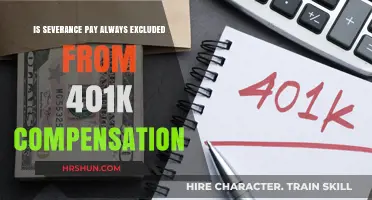 Understanding Severance Pay: Is It Always Excluded from 401k Compensation?