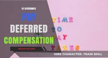 Understanding Severance Pay: Is It Deferred Compensation?
