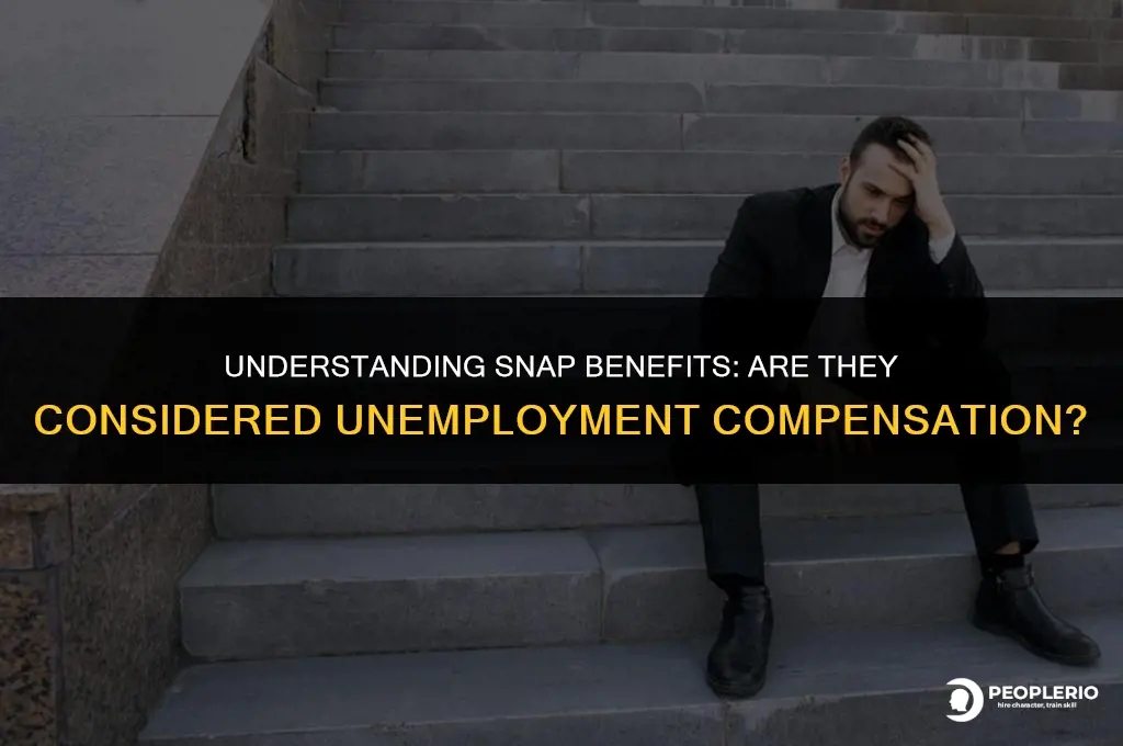 is snap considered unemployment compensation